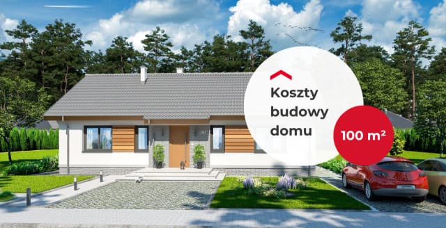 Ile kosztuje budowa domu 100 m? Poznaj ukryte koszty i fakty Ile kosztuje budowa domu 100 m? Poznaj ukryte koszty i fakty